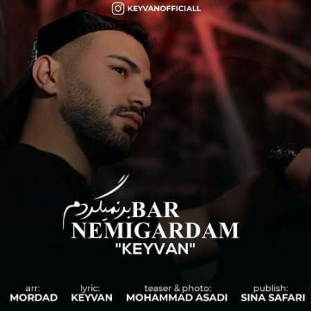 Keyvan – Bar Nemigardam